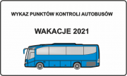 napis wykaz punktów kontroli autobusów wakacje 2021, niebieski autobus