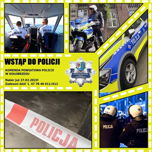 plakat na żółtym tle z napisem : Wstąp do Policji i ze zdjęciami umundurowanych policjantów i pojazdów policyjnych